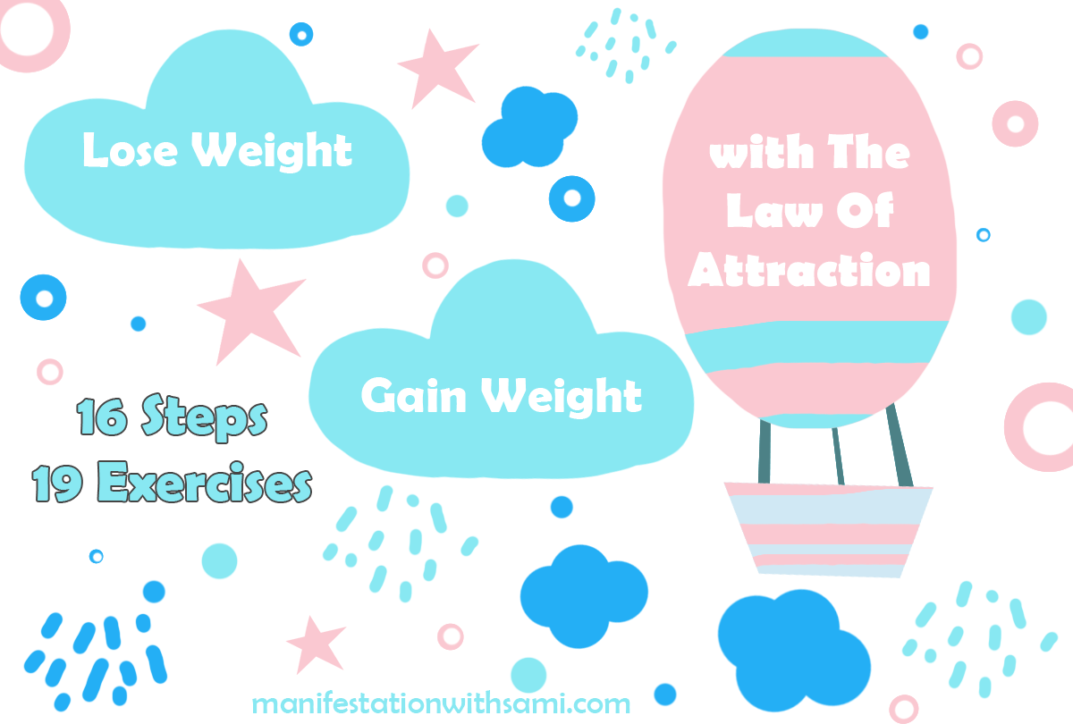 The law of attraction weight gain weight loss- Manifest your dream body.
