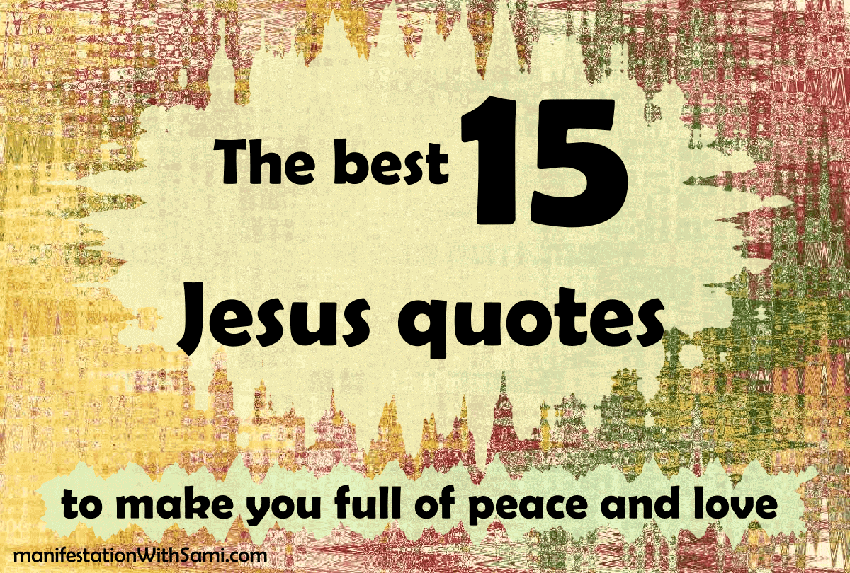 These 15 Jesus quotes level up your mindset.