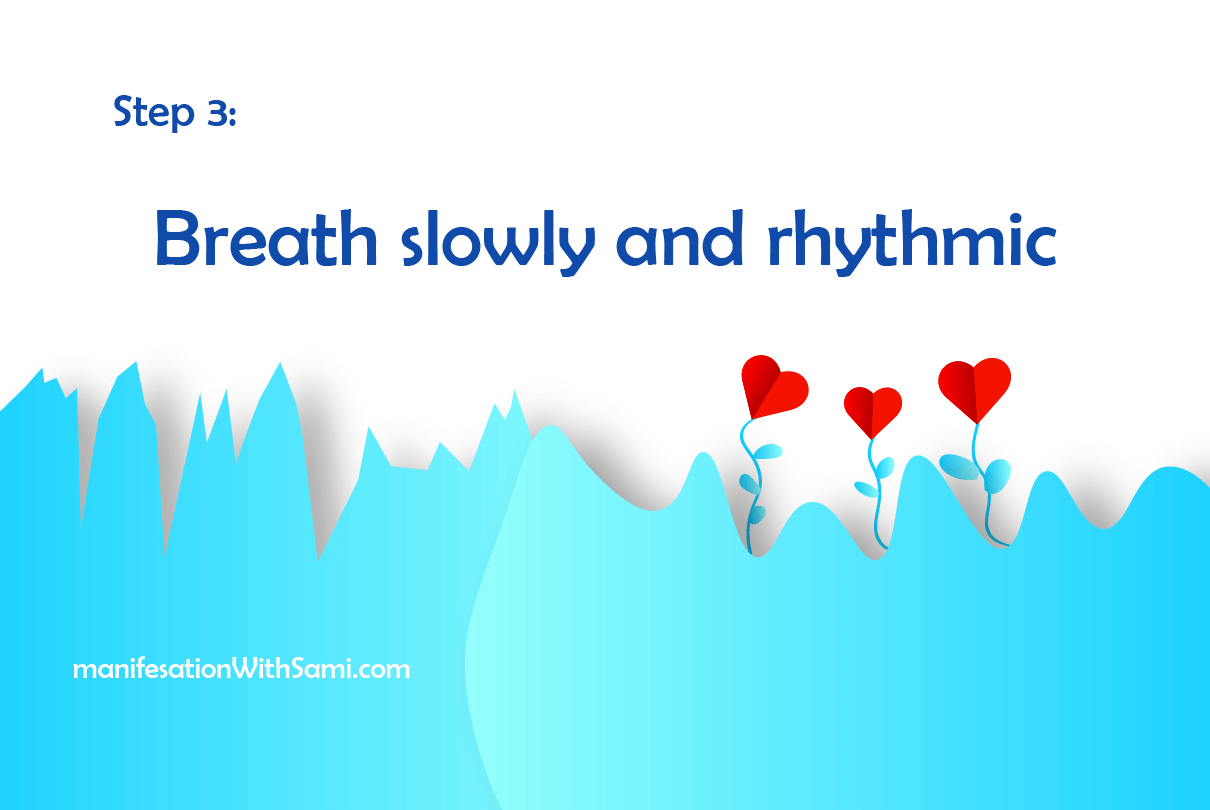 If you want to harmonize your heart with your brain, you should breath slowly and rhythmic.