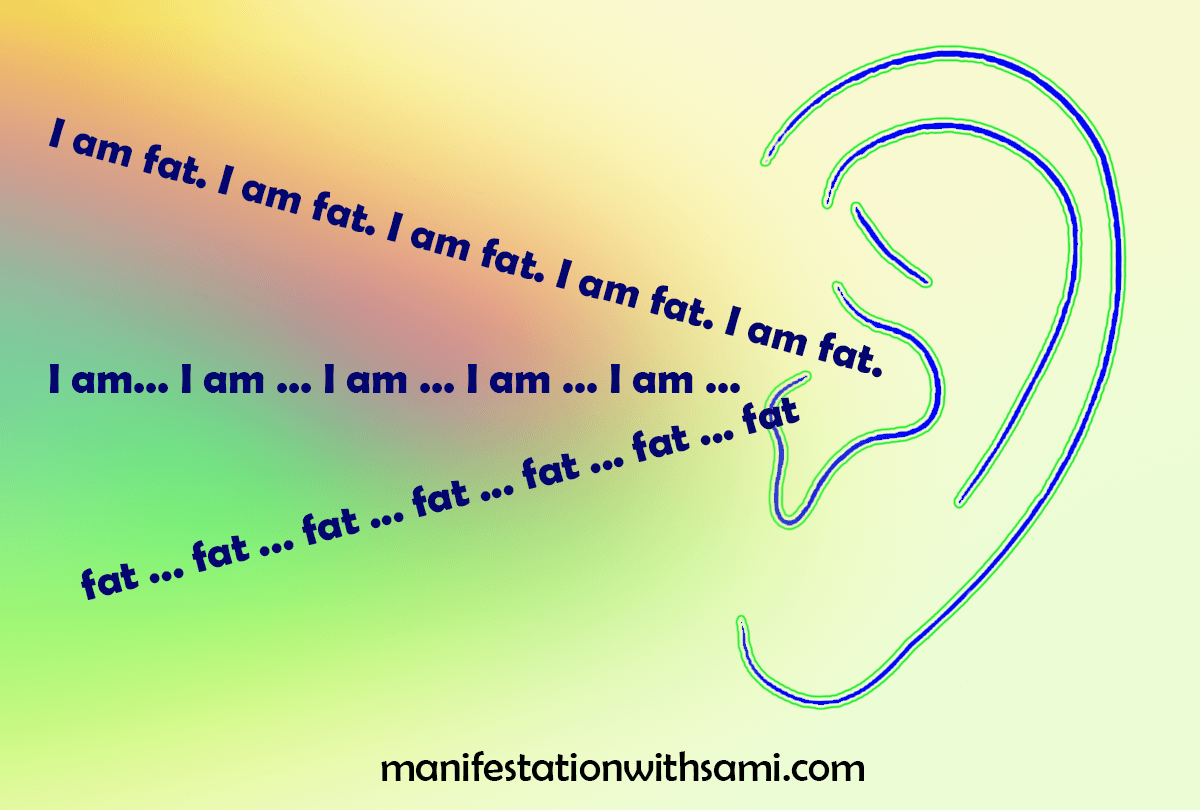 Listen to your inner voice or self-talk carefully if you want to manifest your dream body.