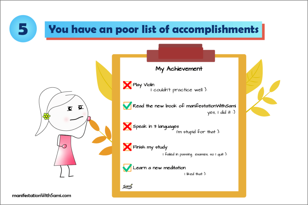 Having a poor list of accomplishments is a sign of a limited mindset.