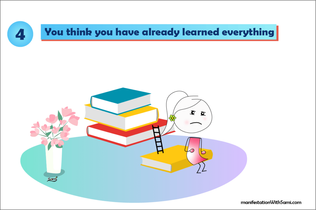 If you are not willing to learn new things, it shows you have a limited mindset.