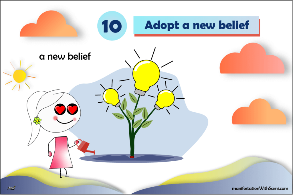 Choose a new belief that extends your true potential if you want to shift your mindset.