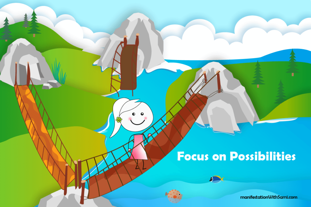 Instead of focusing on limitation, focus on possibilities and opportunities to be like abundant-minded people.