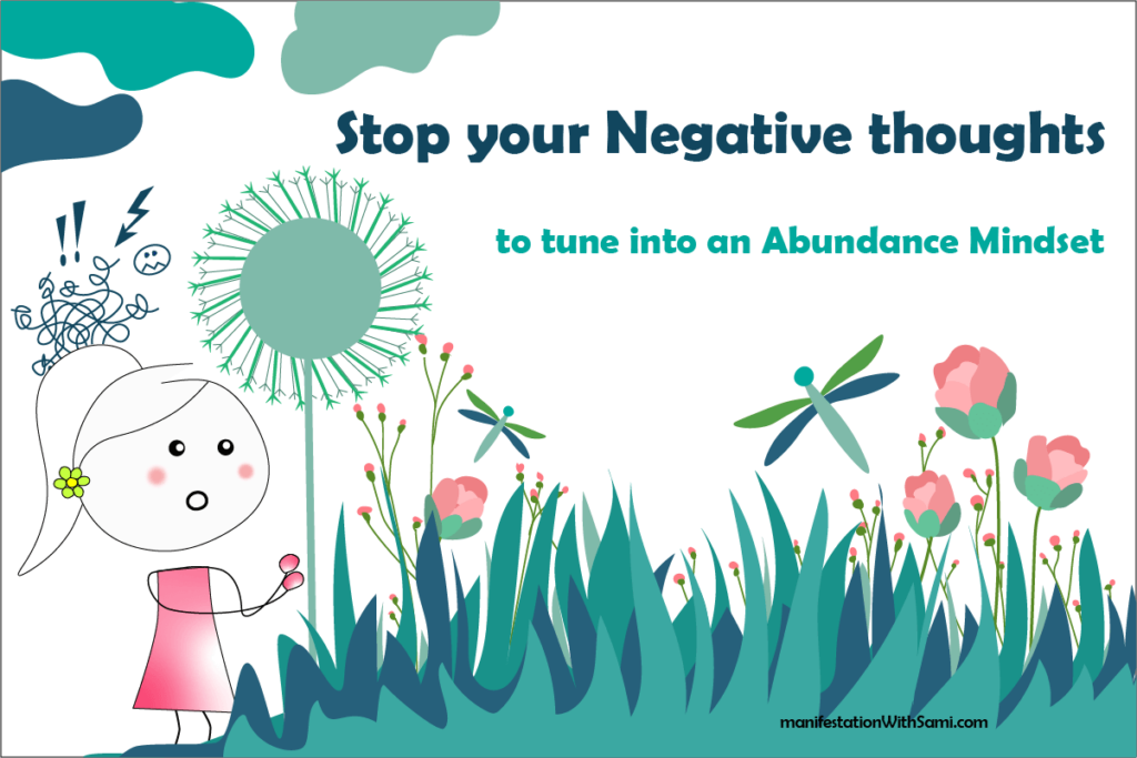 Stopping your negative thoughts can level up your mindset toward abundance.