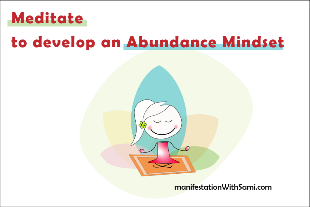 Meditate more to tune more into abundance.