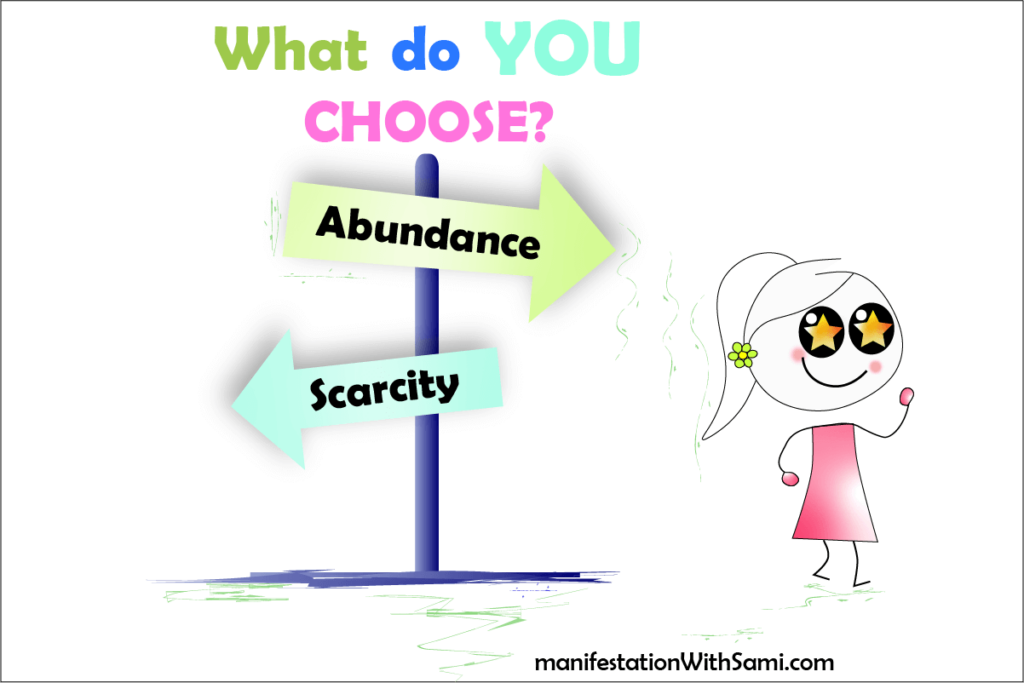 Choose an abundance mindset in each action you take.