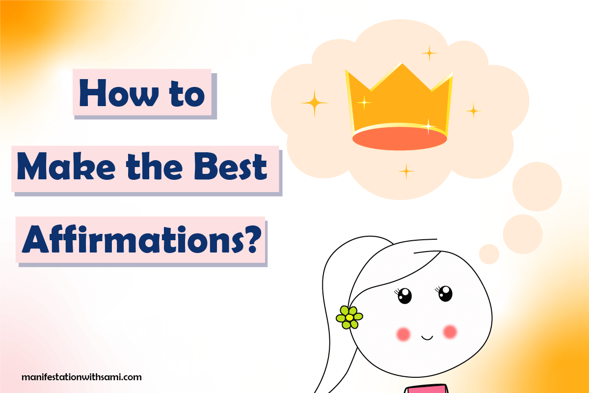 How to create the best affirmations?