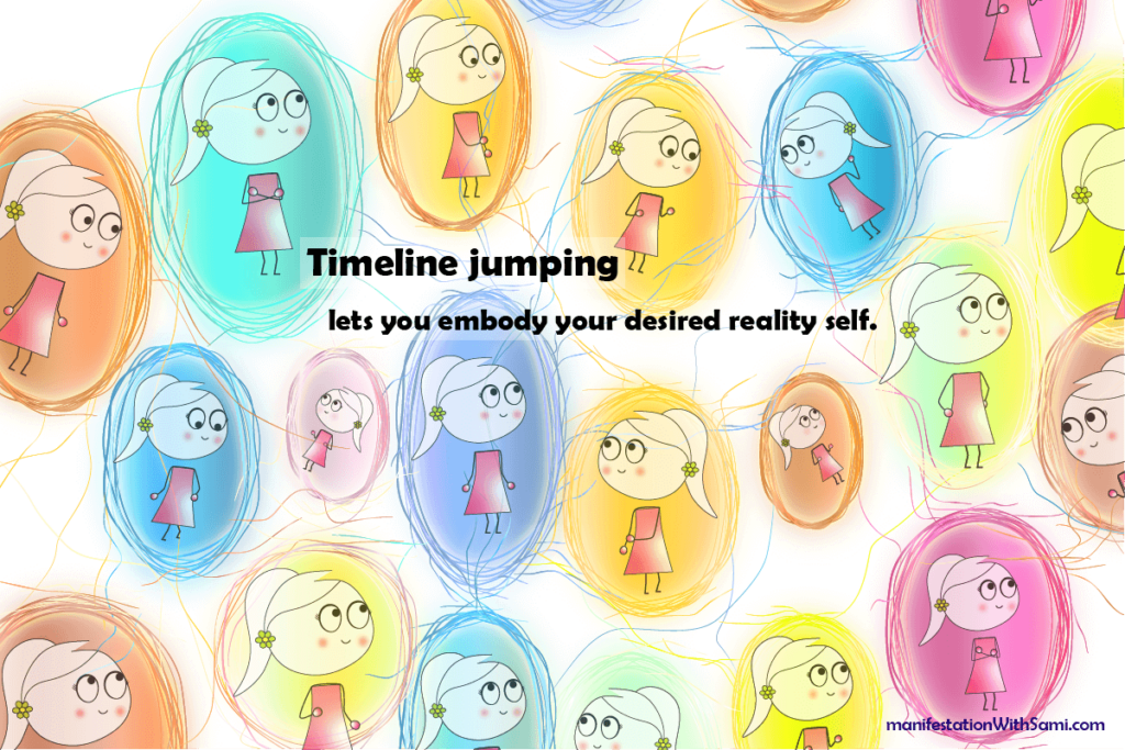 Timeline jumping lets you embody a version of yourself from your desired reality.