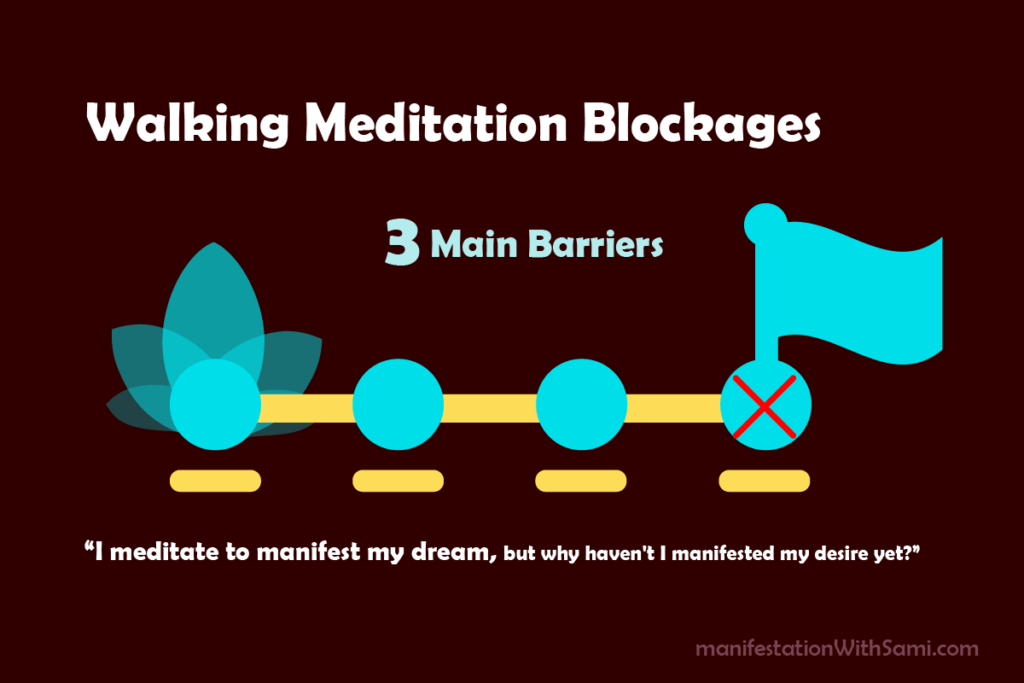 Consider these 3 possible barriers that can block your walking meditation.