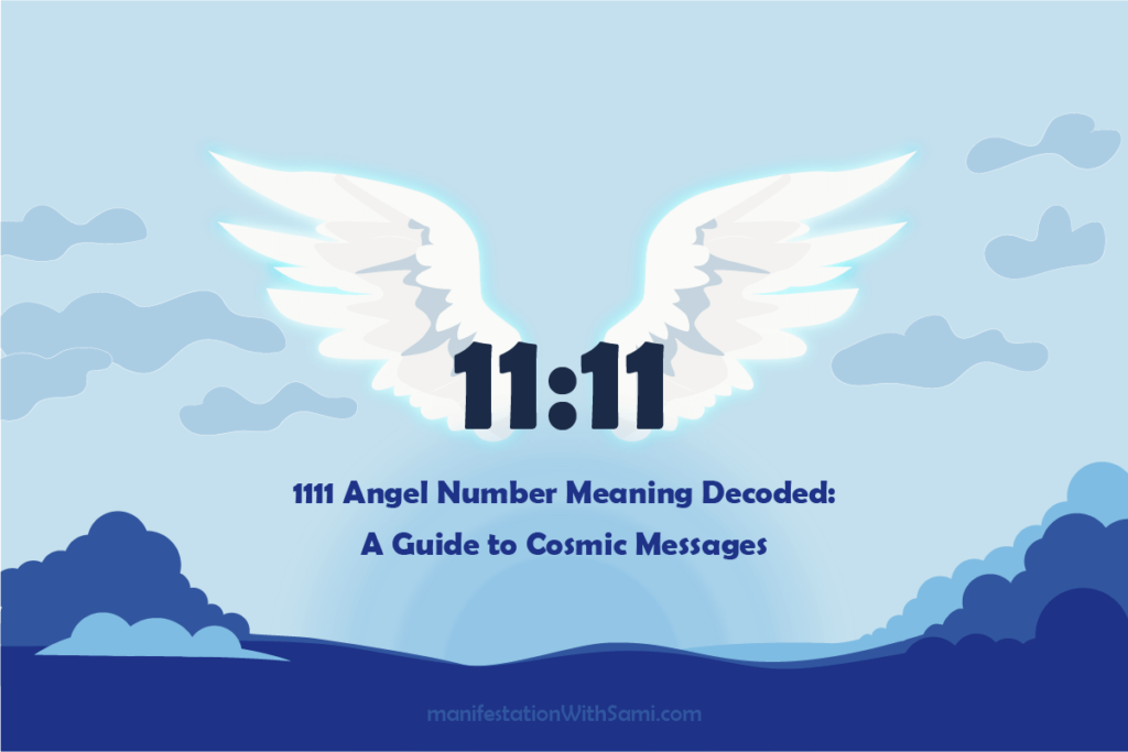 1111 Angel Number Meaning Decoded: A Guide to Cosmic Messages