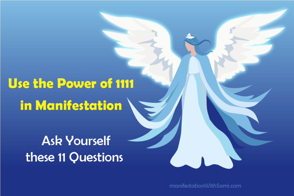 Your Self-Reflection Journey Asking 11 Questions on the Power of 1111 in Manifestation