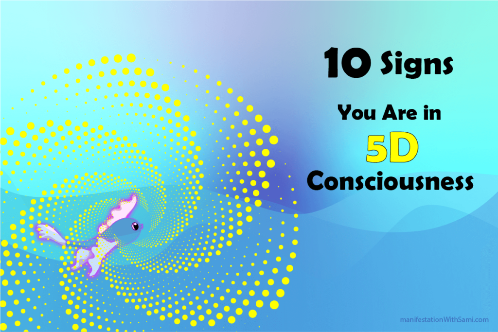 10 Signs You Are in 5D Consciousness