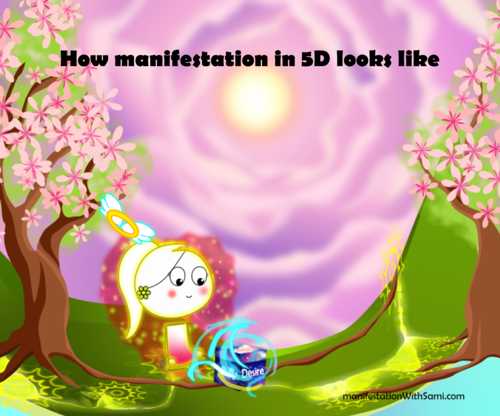 How Manifestation in 5D Consciousness Looks Like